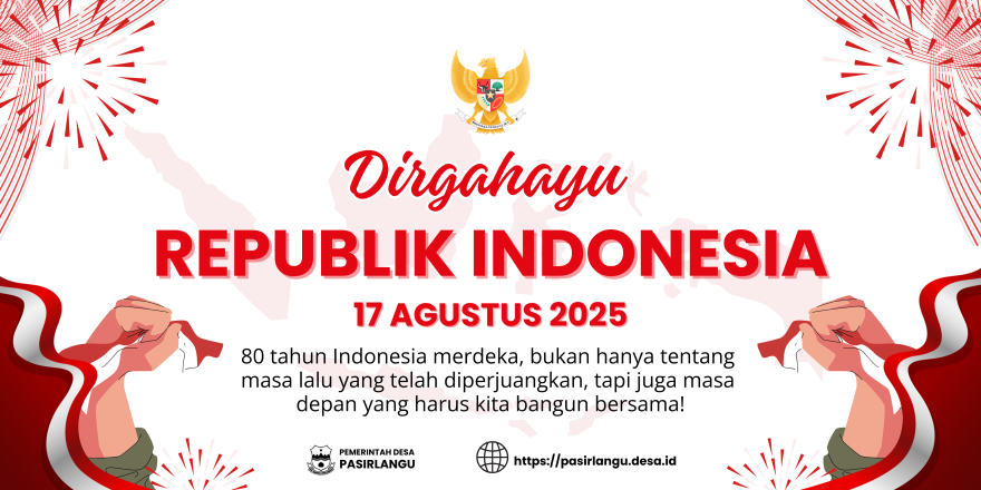 Dirgahayu Republik Indonesia ke-80